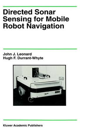 Directed Sonar Sensing for Mobile Robot Navigation de John J. Leonard