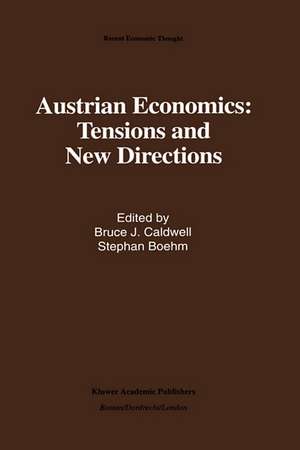 Austrian Economics: Tensions and New Directions de Bruce J. Caldwell