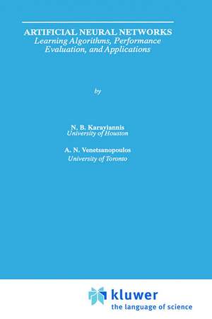 Artificial Neural Networks: Learning Algorithms, Performance Evaluation, and Applications de Nicolaos Karayiannis