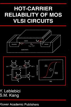 Hot-Carrier Reliability of MOS VLSI Circuits de Yusuf Leblebici