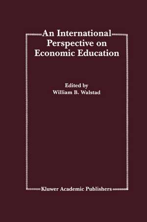 An International Perspective on Economic Education de William B. Walstad