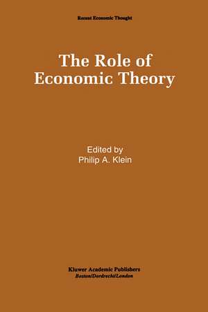 The Role of Economic Theory de Philip A. Klein