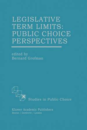 Legislative Term Limits: Public Choice Perspectives de Bernard Grofman