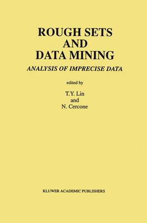 Rough Sets and Data Mining: Analysis of Imprecise Data de T. y. Lin