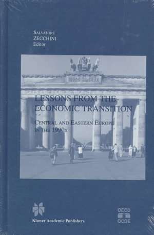 Lessons from the Economic Transition: Central and Eastern Europe in the 1990s de Salvatore Zecchini