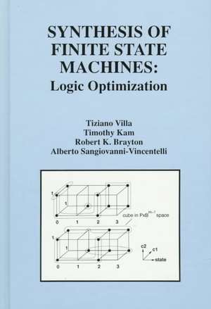 Synthesis of Finite State Machines: Logic Optimization de Tiziano Villa