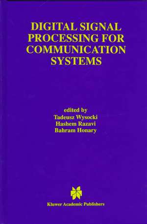 Digital Signal Processing for Communication Systems de Tadeusz Wysocki