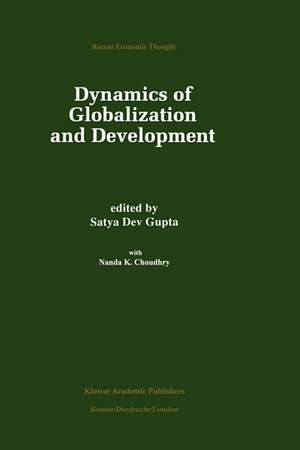 Dynamics of Globalization and Development de Satya Dev Gupta