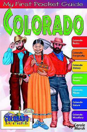 My First Pocket Guide to Colorado! de Carole Marsh