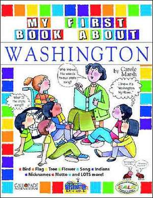 My First Book about Washington! de Carole Marsh