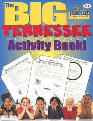 The Big Tennessee Reproducible Activity Book! de Carole Marsh