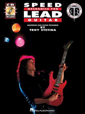 Speed Mechanics for Lead Guitar de Troy Stetina