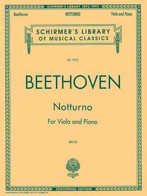 Notturno for Viola and Piano Centennial Edition: Schirmer Library of Classics Volume 1975 Viola and Piano de Ludwig van Beethoven