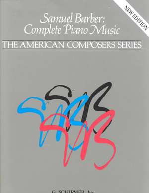 Complete Piano Music de Samuel Barber