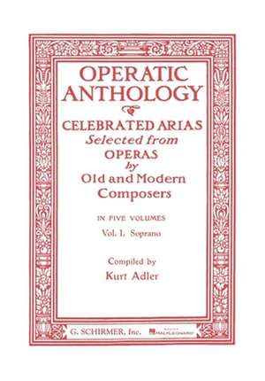 Operatic Anthology - Volume 1: Soprano and Piano de Hal Leonard Corp