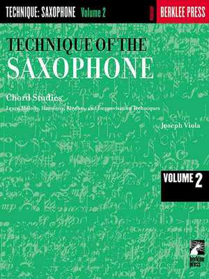 Technique of the Saxophone - Volume 2: Chord Studies de Joseph Viola