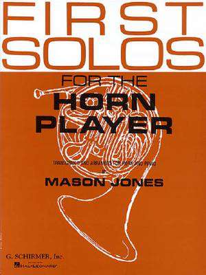 First Solos for the Horn Player de various