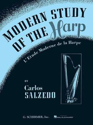 Modern Study of the Harp (L'Etude Moderne de La Harpe): Harp Method de L. Salzedo