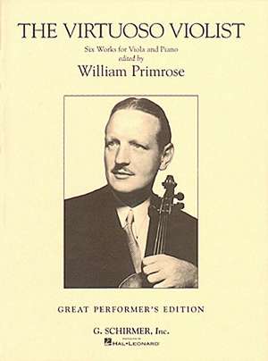 The Virtuoso Violist: Viola and Piano de William Primrose