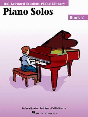 Piano Solos Book 2: Hal Leonard Student Piano Library de Hal Leonard