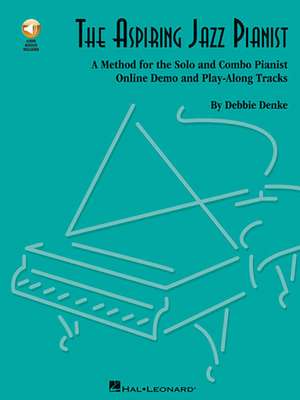 The Aspiring Jazz Pianist de Debbie Denke