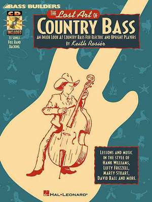 The Lost Art of Country Bass de Keith Rosier