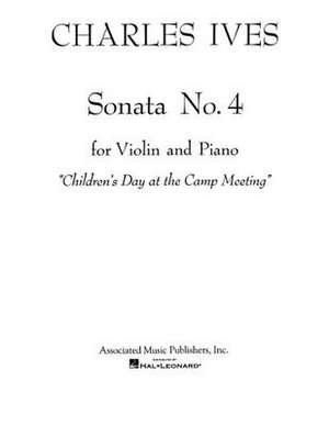 Sonata No. 4: Violin and Piano de Ives Charles