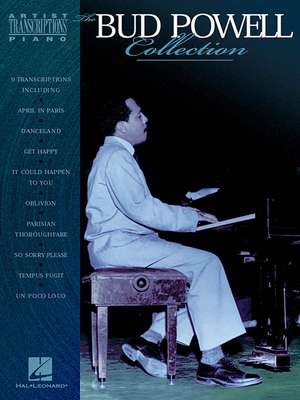 The Bud Powell Collection de Bud Powell