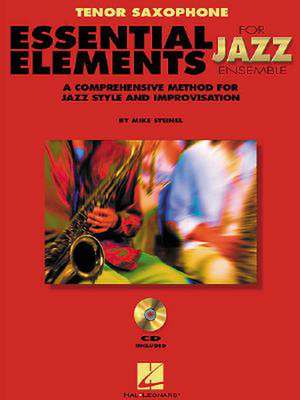Essential Elements for Jazz Ensemble a Comprehensive Method for Jazz Style and Improvisation de Steinel Mike