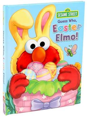 Sesame Street: Guess Who, Easter Elmo! de Matt Mitter