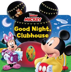 Disney Mickey Mouse Clubhouse: Good Night, Clubhouse! de Grace Baranowski