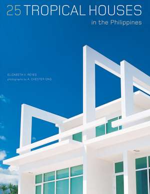 25 Tropical Houses in the Philippines de Elizabeth V. Reyes