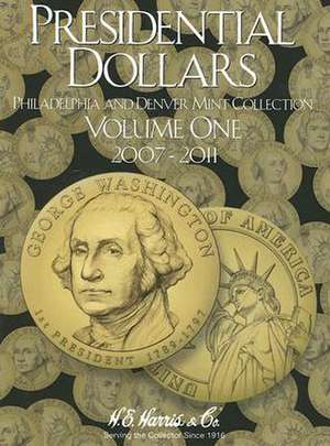 Presidential Dollars, Volume 1 de Whitman Coin Book and Supplies