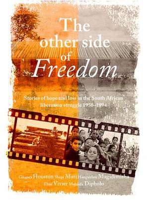 The Other Side of Freedom de Gregory F. Houston