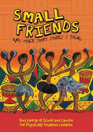 Small Friends and Other Stories and Poems de Jane Morris