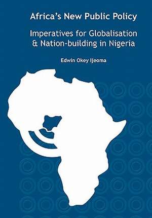 Africa's New Public Policy de Edwin Okey Ijeoma