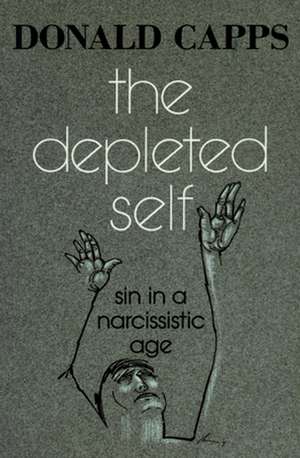 The Depleted Self: Women in Christian Tradition de Donald Capps