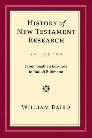 History of NT Research Vol 2 de William Baird