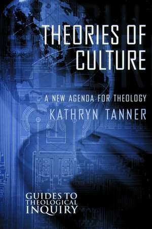 Theories of Culture: Preserving Congregational Health and Balance de Kathryn Tanner