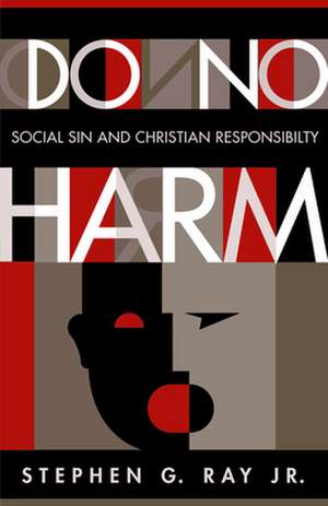 Do No Harm: Proposed by the Consultation on Common Texts de Stephen Gray