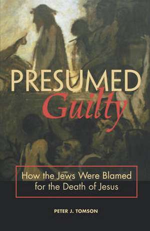 Presumed Guilty de Peter J. Tomson