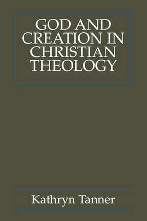 God and Creation in Christian Theology: Tyranny and Empowerment? de Associate Professor of Theology Divinity School Kathryn Tanner