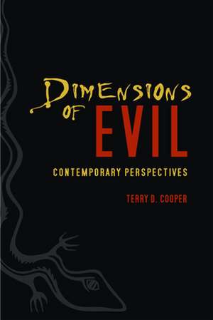 Dimensions of Evil: Contemporary Perspectives de Terry D. Cooper