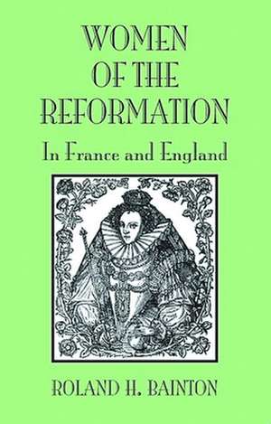 Women of the Reformation de Roland H. Bainton