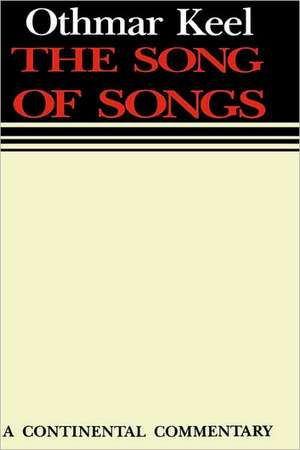 Song of Songs Continental Comm de Othmar Keel