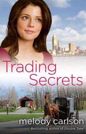 Trading Secrets de Melody Carlson