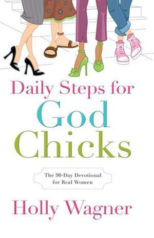 Daily Steps for Godchicks de Holly Wagner