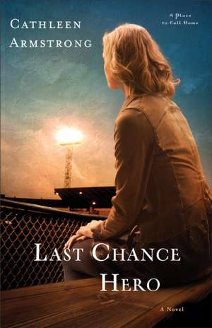 Last Chance Hero de C Armstrong