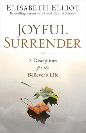 Joyful Surrender de Elisabeth Elliot