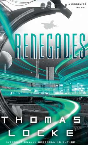 Renegades de Thomas Locke